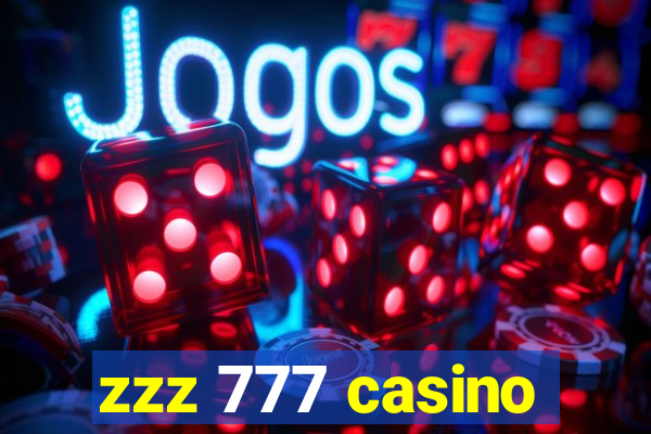 zzz 777 casino